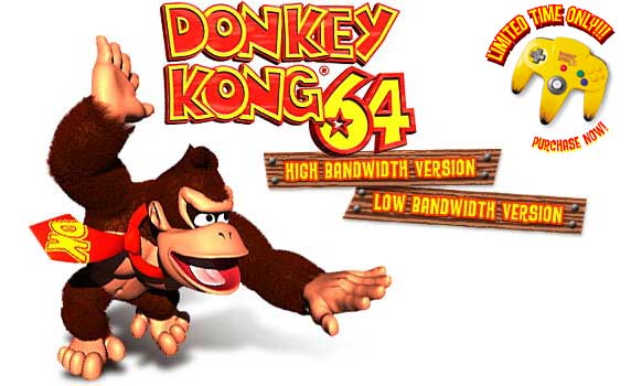 Donkey Kong 64 for Nintendo 64. Please choose your bandwidth version.